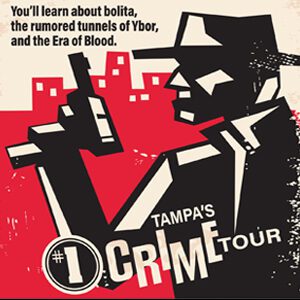A poster of the tampa crime tour.