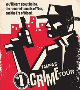 A poster of the tampa crime tour.